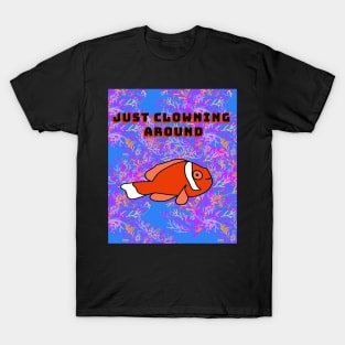 Just Clowning around T-Shirt